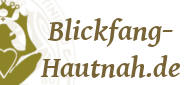 BLICKFANG-Hautnah